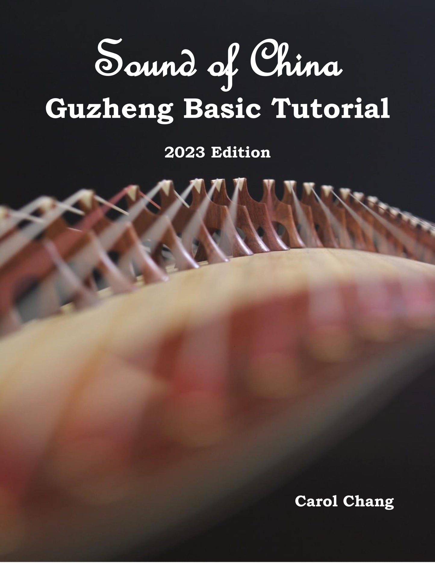 Sound of China Guzheng Basic Tutorial - English Guzheng Teaching Book with online youtube video tutorials